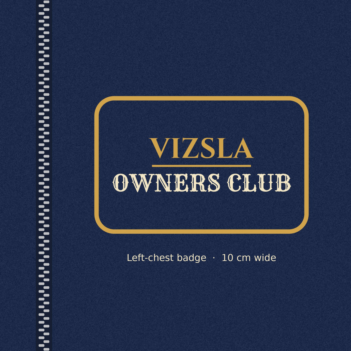 Close-up of the gold-outlined Vizsla Owners Club badge on the left chest of the men's zip hoodie