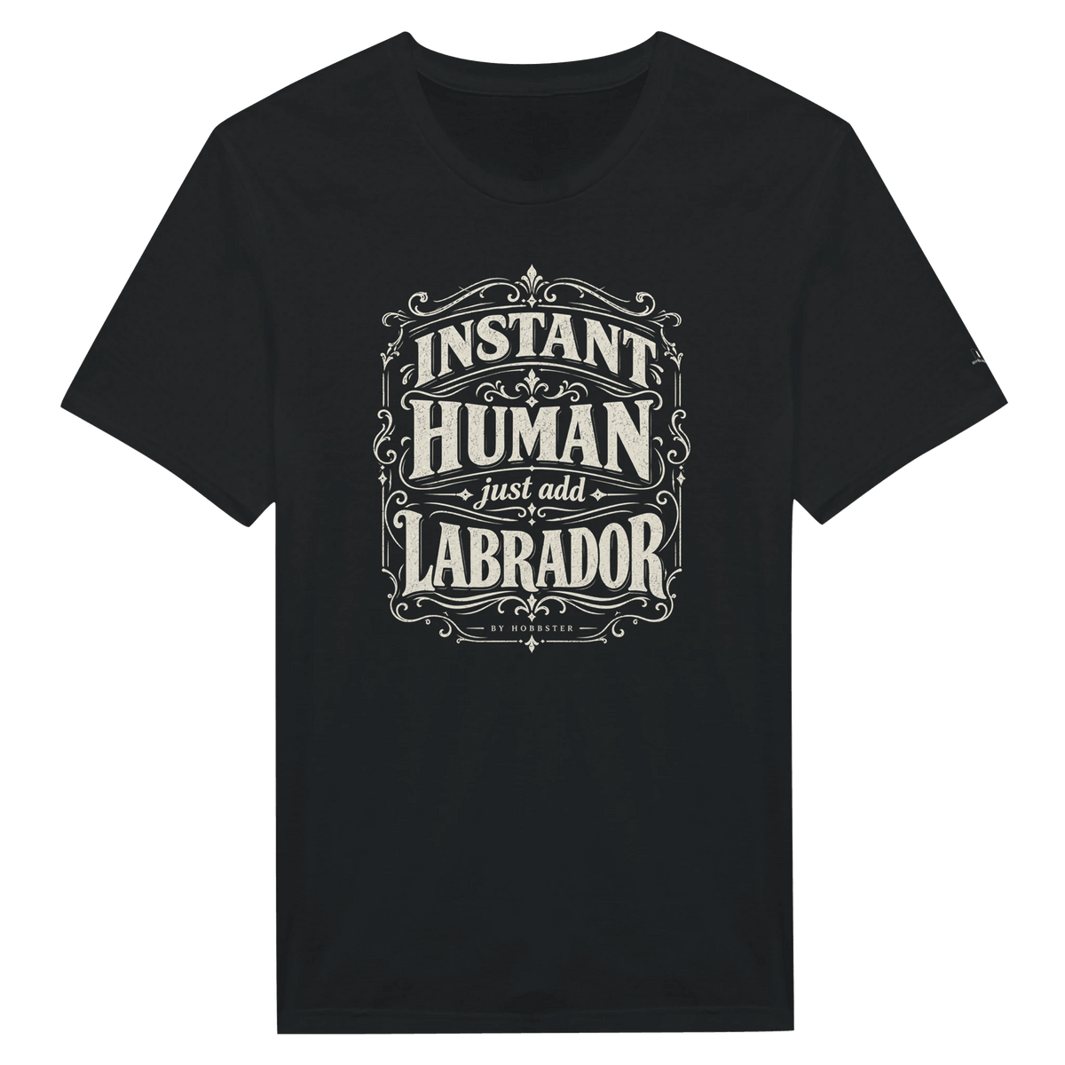 Labrador Instant Human Women's T-Shirt – By Hobbster - Hobbster