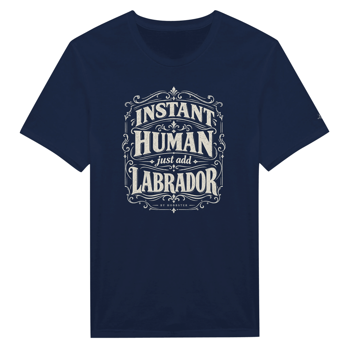 Labrador Instant Human Women's T-Shirt – By Hobbster - Hobbster