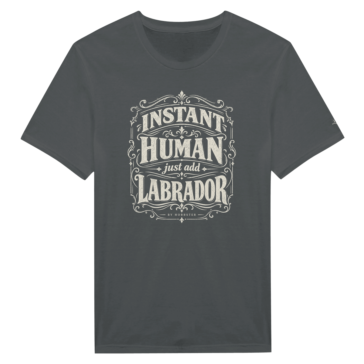 Labrador Instant Human Women's T-Shirt – By Hobbster - Hobbster
