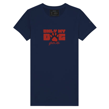 Premium Women's Only My Dog Understands Me Crewneck T-shirt - Hobbster